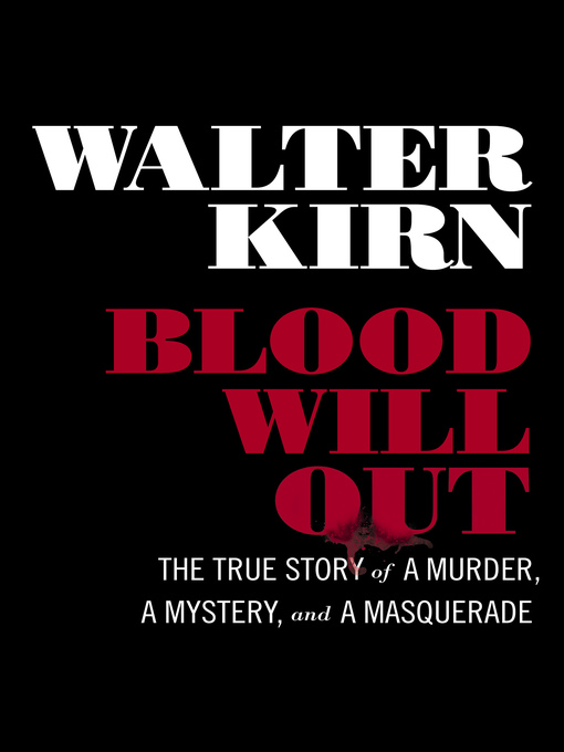 Title details for Blood Will Out by Walter Kirn - Wait list